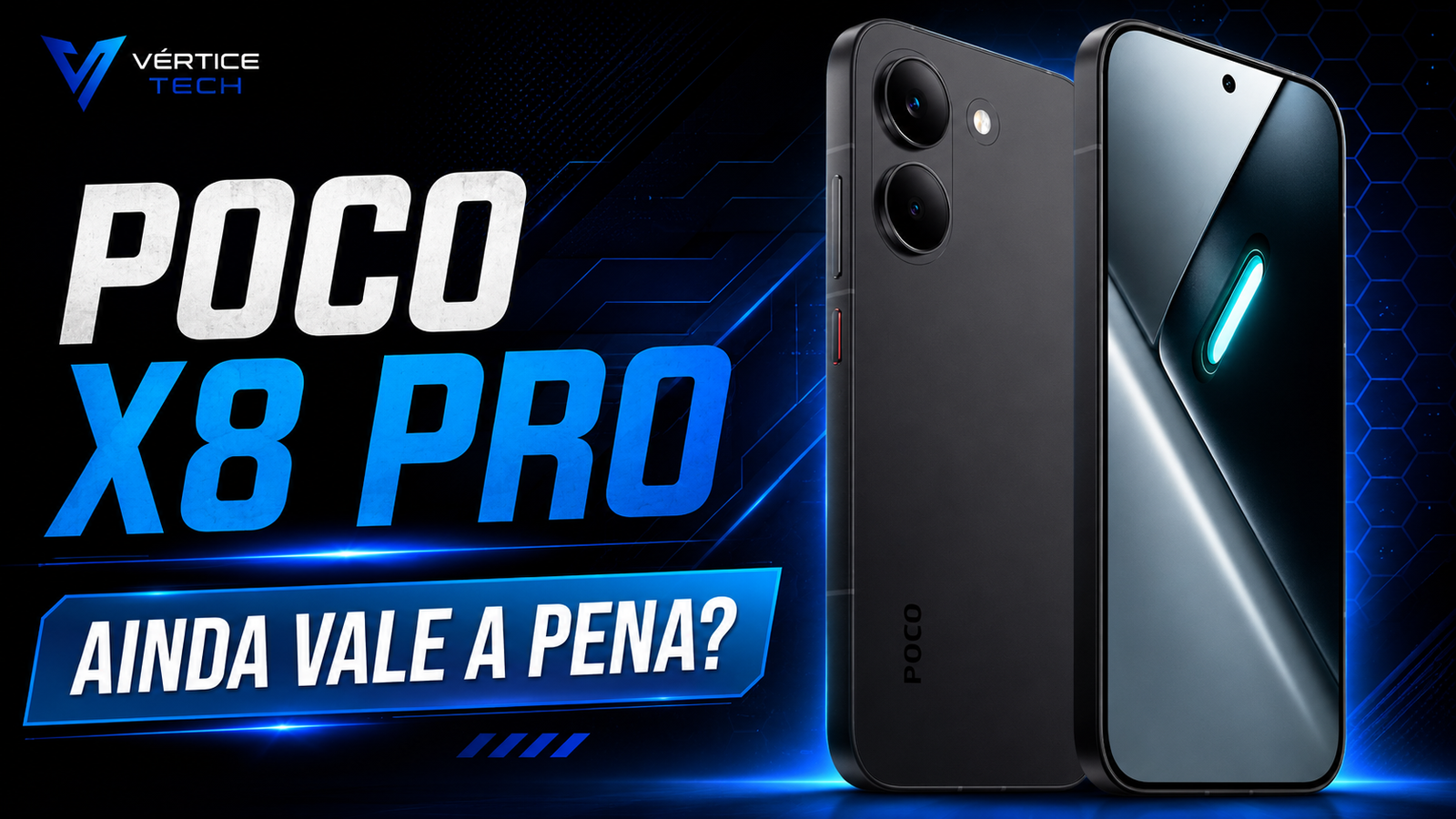 POCO X8 Pro ainda vale a pena em 2026? Análise completa VérticeTech